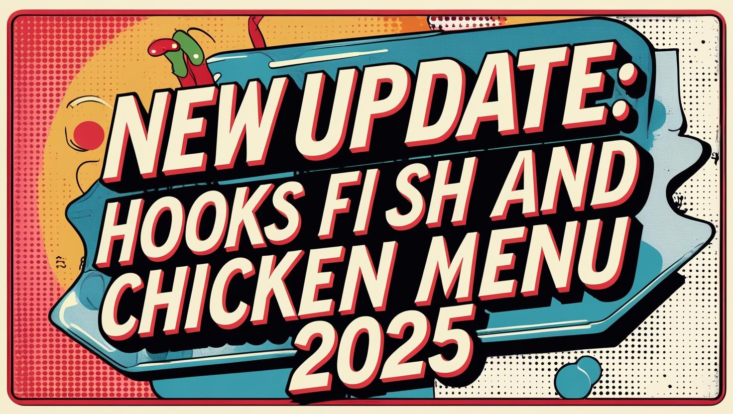 New Update: Hooks Fish and Chicken Menu 2025
